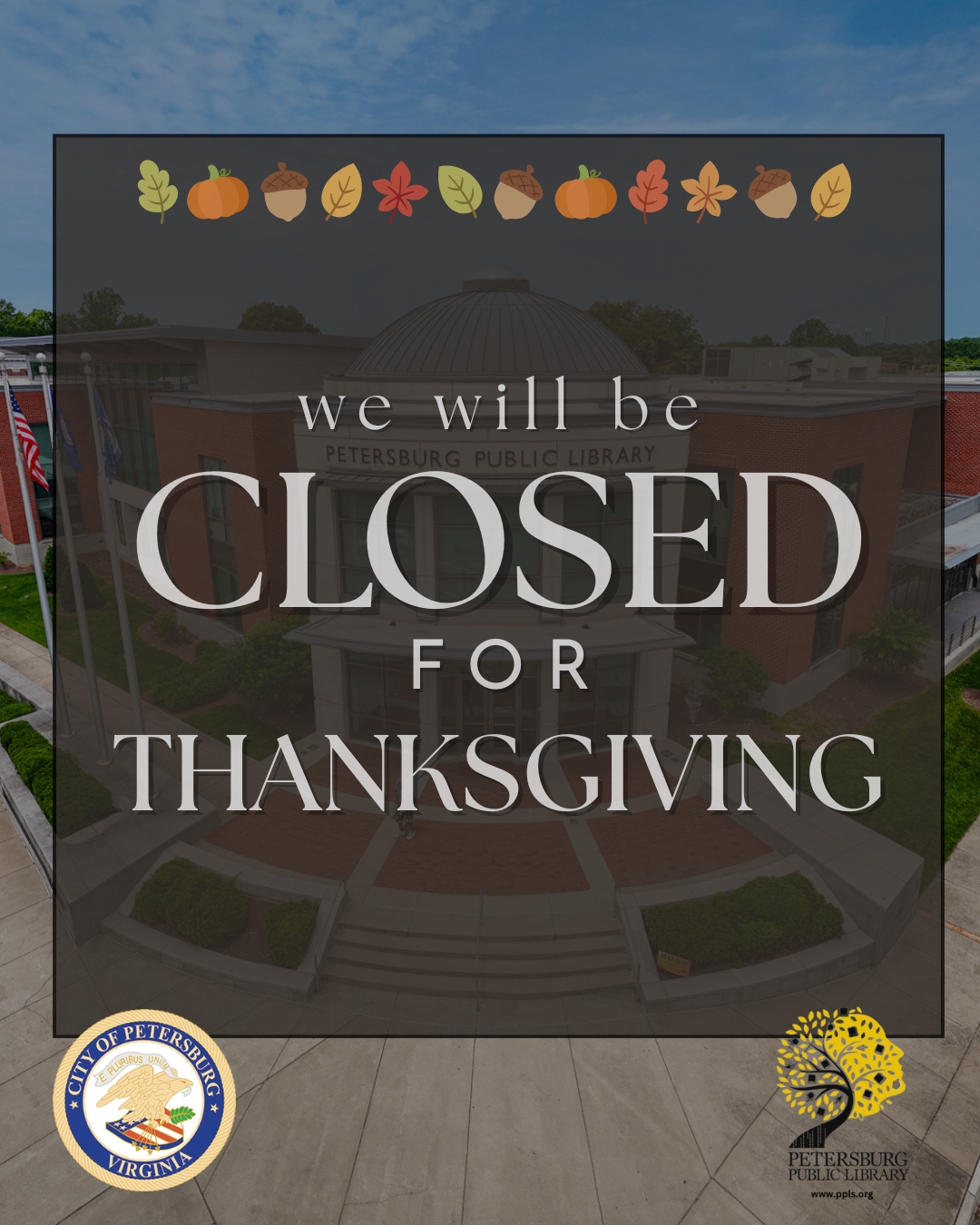 Petersburg Public Library is Closed for Thanksgiving Holiday!